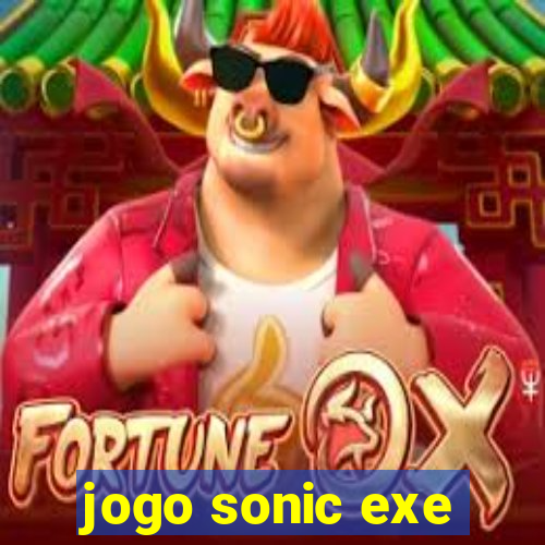 jogo sonic exe